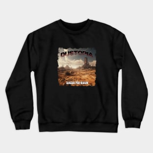Dustopia Crewneck Sweatshirt